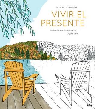 VIVIR EL PRESENTE | 9788490565513 | VIÑAS CORTÉS, ÁGUEDA | Llibreria L'Illa - Llibreria Online de Mollet - Comprar llibres online