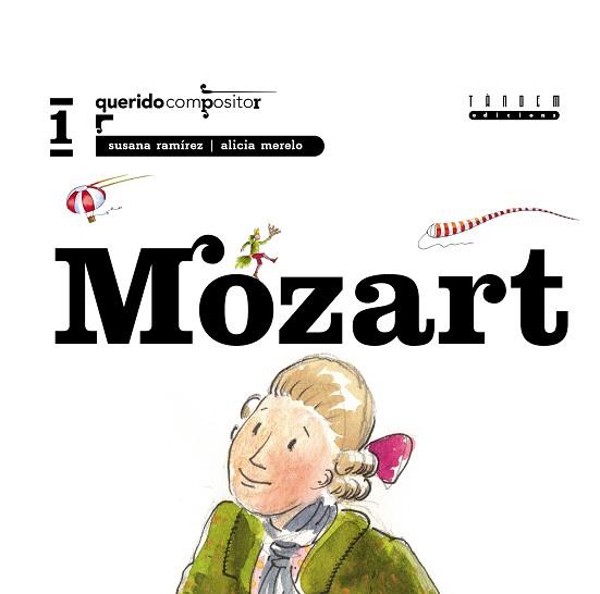 MOZART QUERIDO COMPOSITOR | 9788481316254 | RAMIREZ, SUSANA