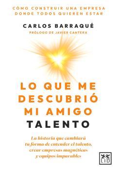 LO QUE ME DESCUBRIÓ MI AMIGO TALENTO | 9788410221567 | BARRAQUÉ, CARLOS