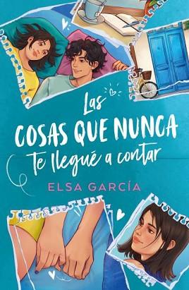 COSAS QUE NUNCA TE LLEGUÉ A CONTAR, LAS | 9788410391086 | GARCÍA, ELSA | Llibreria L'Illa - Llibreria Online de Mollet - Comprar llibres online