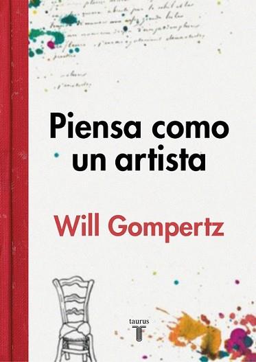 PIENSA COMO UN ARTISTA | 9788430617616 | GOMPERTZ, WILL