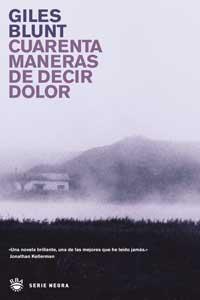 CUARENTA MANERAS DE DECIR DOLOR | 9788478713622 | BLUNT, GILES