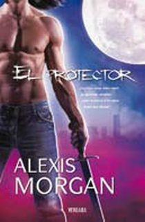 PROTECTOR, EL | 9788466637985 | MORGAN, ALEXIS | Llibreria L'Illa - Llibreria Online de Mollet - Comprar llibres online