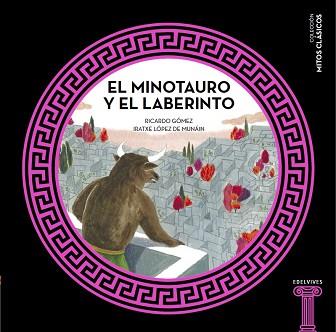 MINOTAURO Y EL LABERINTO, EL | 9788414005453 | GÓMEZ GIL, RICARDO | Llibreria L'Illa - Llibreria Online de Mollet - Comprar llibres online