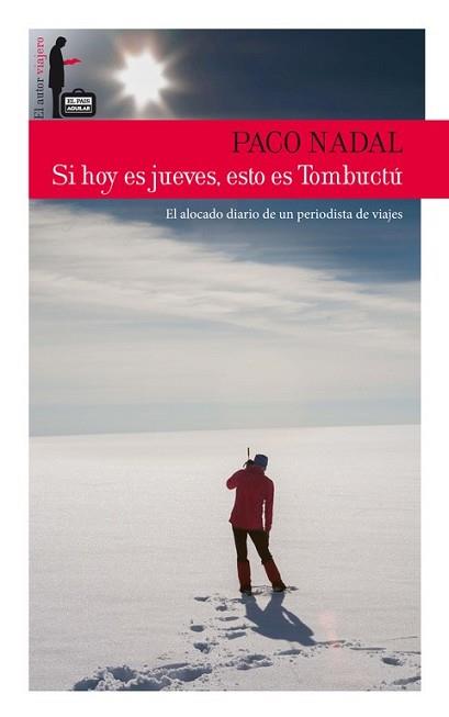 SI HOY ES JUEVES ESTO ES TOMBUCTÚ | 9788403512948 | NADAL, PACO | Llibreria L'Illa - Llibreria Online de Mollet - Comprar llibres online