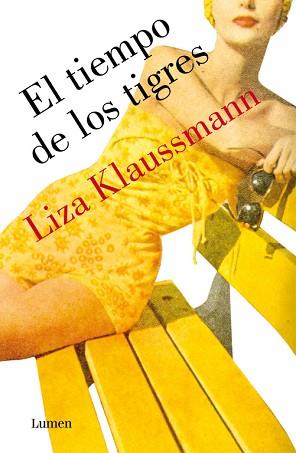 TIEMPO DE LOS TIGRES, EL | 9788426421692 | KLAUSSMANN, LIZA