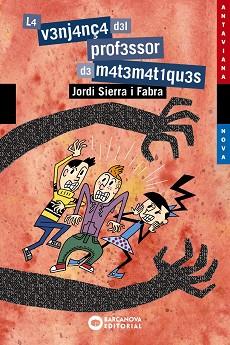 VENJANÇA DEL PROFESSOR DE MATEMÀTIQUES, LA | 9788448946012 | SIERRA I FABRA, JORDI | Llibreria L'Illa - Llibreria Online de Mollet - Comprar llibres online