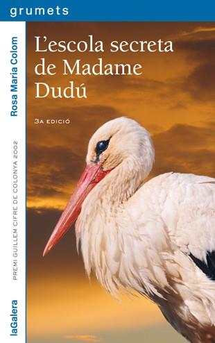 ESCOLA SECRETA DE MADAME DUDU, L' | 9788424695491 | COLOM, ROSA MARIA | Llibreria L'Illa - Llibreria Online de Mollet - Comprar llibres online