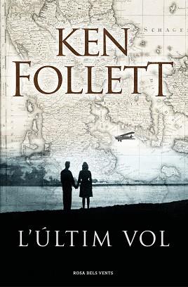 ULTIM VOL, L' | 9788416930432 | FOLLETT, KEN | Llibreria L'Illa - Llibreria Online de Mollet - Comprar llibres online