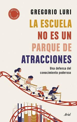 ESCUELA NO ES UN PARQUE DE ATRACCIONES, LA | 9788434435698 | LURI, GREGORIO | Llibreria L'Illa - Llibreria Online de Mollet - Comprar llibres online