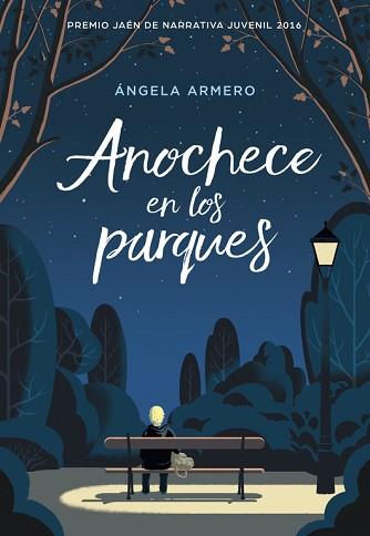 ANOCHECE EN LOS PARQUES | 9788490436530 | ARMERO, ANGELA | Llibreria L'Illa - Llibreria Online de Mollet - Comprar llibres online