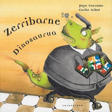 ZERRIBARNE DINOSAURUA | 9788484640776 | CACCAMO, PEPE / ARBAT, CARLES
