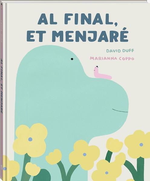 AL FINAL ET MENJARÉ | 9791387883256 | DUFF, DAVID | Llibreria L'Illa - Llibreria Online de Mollet - Comprar llibres online