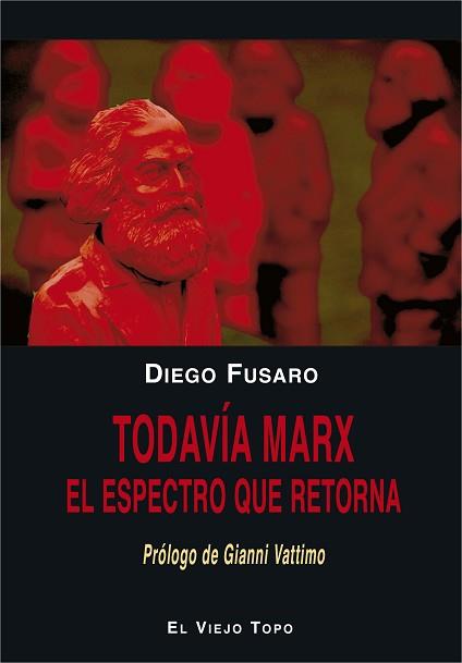 TODAVÍA MARX | 9788416995202 | FUSARO, DIEGO | Llibreria L'Illa - Llibreria Online de Mollet - Comprar llibres online