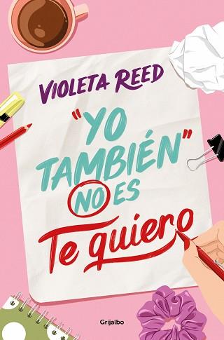 YO TAMBIÉN NO ES TE QUIERO | 9788425365737 | REED, VIOLETA | Llibreria L'Illa - Llibreria Online de Mollet - Comprar llibres online
