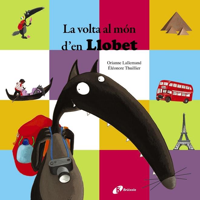 VOLTA AL MÓN D' EN LLOBET, LA | 9788499065908 | LALLEMAND, ORIANNE | Llibreria L'Illa - Llibreria Online de Mollet - Comprar llibres online