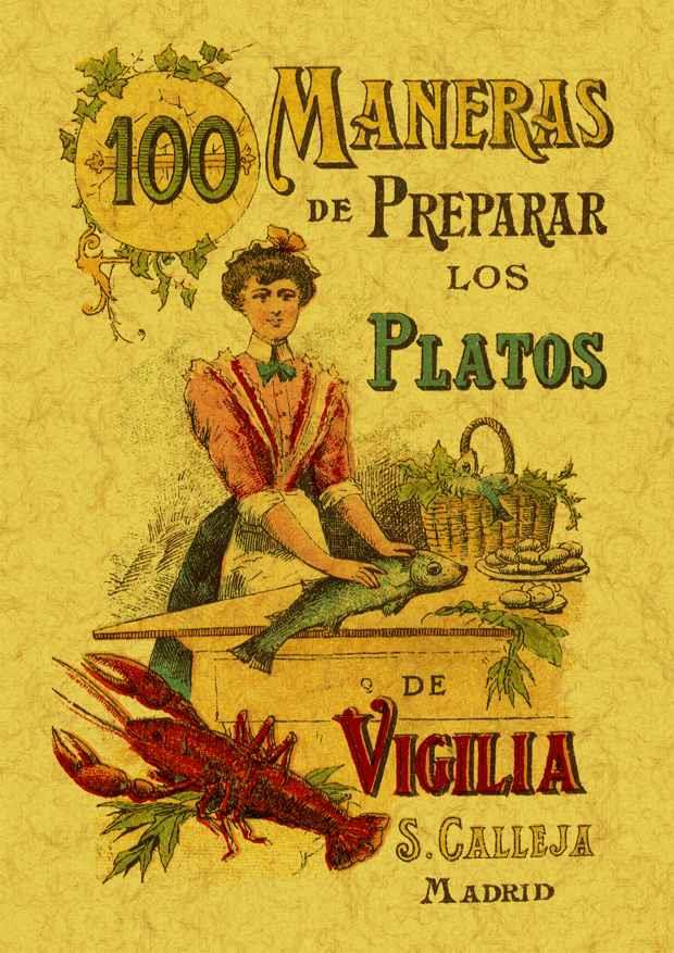 100 MANERAS DE PREPARAR LOS PLATOS DE VIGILIA: FÓRMULAS SENC | 9788497613354 | MADEMOISELLE, ROSE