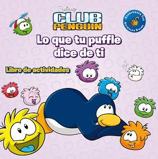 CLUB PENGUIN. LO QUE TU PUFFLE DICE DE TI | 9788499514314 | DISNEY