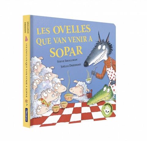 OVELLES QUE VAN VENIR A SOPAR (L'OVELLETA QUE VA VENIR A SOPAR. LLIBRE DE CA LES | 9788448873202 | SMALLMAN, STEVE | Llibreria L'Illa - Llibreria Online de Mollet - Comprar llibres online