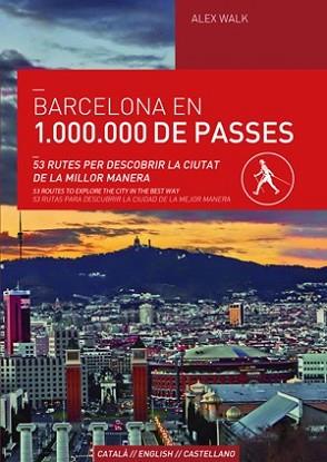 BARCELONA EN 1.000.000 DE PASSES | 9788490343166 | WALK, ALEX | Llibreria L'Illa - Llibreria Online de Mollet - Comprar llibres online