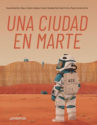 CIUDAD EN MARTE, UNA | 9788426148346 | KAID-SALAH FERRÓN, SHEDDAD/SUREDA ANFRES, MIQUEL/ANGLADA-ESCUDÉ , GUILLEM | Llibreria L'Illa - Llibreria Online de Mollet - Comprar llibres online
