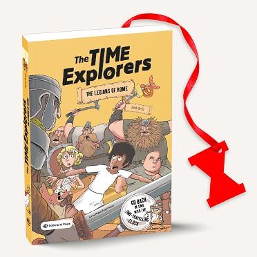 THE TIME EXPLORERS 01 - THE LEGIONS OF ROME | 9788418664182 | ORTIZ CASAS, JORDI | Llibreria L'Illa - Llibreria Online de Mollet - Comprar llibres online