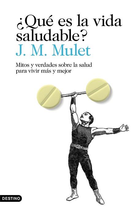 QUÉ ES LA VIDA SALUDABLE? | 9788423356034 | MULET, J.M.