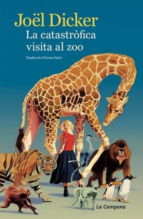 CATASTRÒFICA VISITA AL ZOO, LA | 9791387564407 | DICKER, JOËL | Llibreria L'Illa - Llibreria Online de Mollet - Comprar llibres online