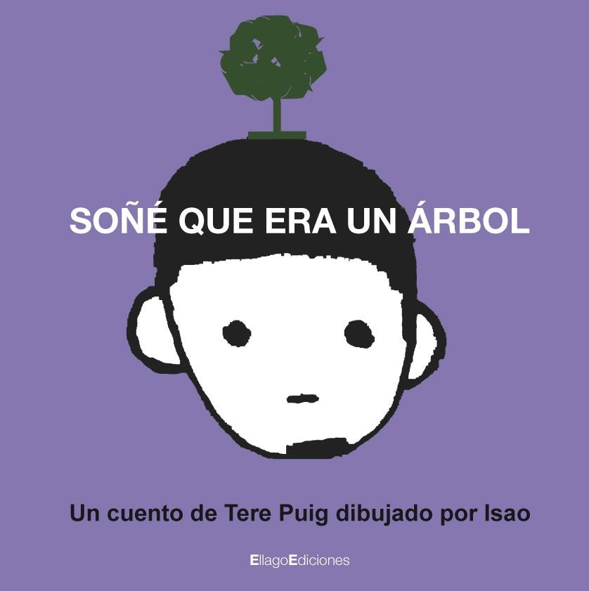 SOÑE QUE ERA UN ARBOL | 9788496720619 | PUIG CALZADILLA, MARIA TERESA