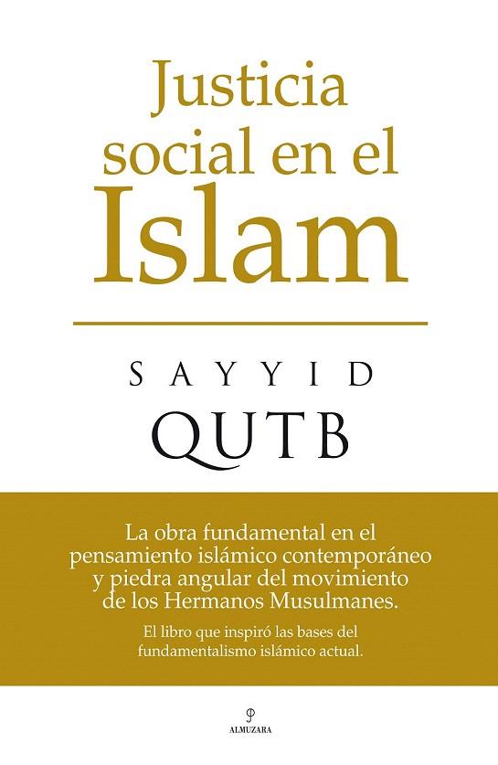 JUSTICIA SOCIAL EN EL ISLAM | 9788496710849 | QUTB, SAYYID | Llibreria L'Illa - Llibreria Online de Mollet - Comprar llibres online
