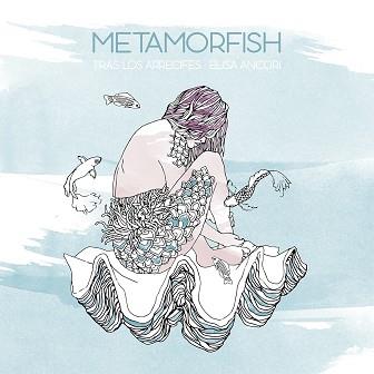 METAMORFISH | 9788416497232 | ANCORI, ELISA | Llibreria L'Illa - Llibreria Online de Mollet - Comprar llibres online