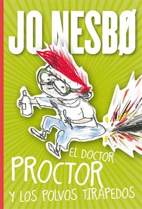 DOCTOR PROCTOR Y LOS POLVOS TIRAPEDOS, EL | 9788424642914 | NESBO, JO | Llibreria L'Illa - Llibreria Online de Mollet - Comprar llibres online