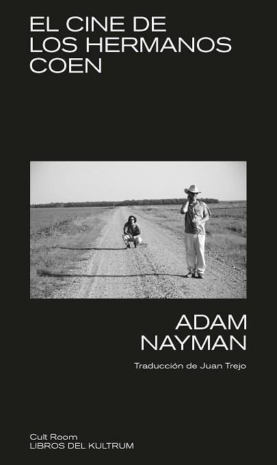 CINE DE LOS HERMANOS COEN, EL | 9788418404672 | NAYMAN, ADAM | Llibreria L'Illa - Llibreria Online de Mollet - Comprar llibres online