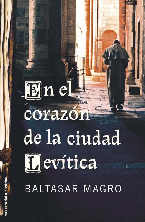 EN EL CORAZÓN DE LA CIUDAD LEVÍTICA | 9788499182339 | MAGRO, BALTASAR | Llibreria L'Illa - Llibreria Online de Mollet - Comprar llibres online