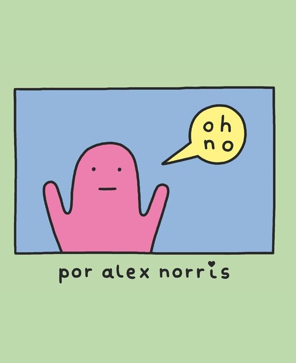 OH NO! | 9788416670727 | NORRIS, ALEX