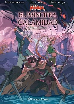 PLANETA MANGA: EL PRÍNCIPE DE LA CALAMIDAD | 9788411129862 | LÓPEZ, LAIA/LOZOYA, SARA/BONASTRE TUR, MIRIAM/MIRA, BLANCA | Llibreria L'Illa - Llibreria Online de Mollet - Comprar llibres online