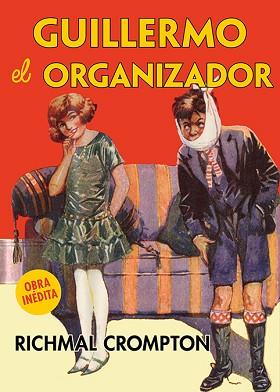 GUILLERMO EL ORGANIZADOR | 9788419877482 | CROMPTON, RICHMAL | Llibreria L'Illa - Llibreria Online de Mollet - Comprar llibres online