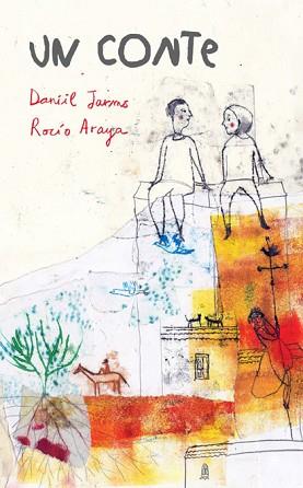 CONTE, UN | 9788494183195 | JARMS, DANIIL / ARAYA, ROCIO | Llibreria L'Illa - Llibreria Online de Mollet - Comprar llibres online