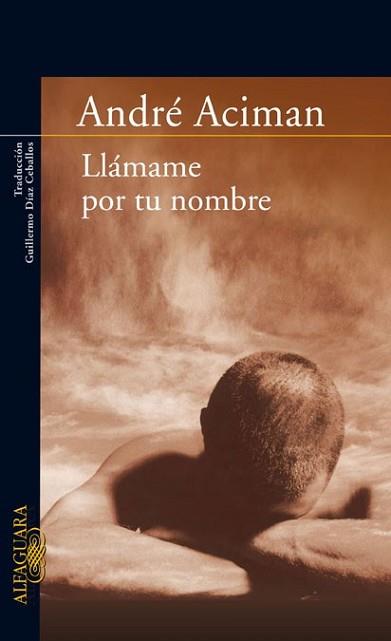 LLAMAME POR TU NOMBRE | 9788420473895 | ACIMAN, ANDRE | Llibreria L'Illa - Llibreria Online de Mollet - Comprar llibres online