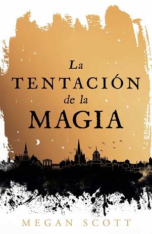 TENTACIÓN DE LA MAGIA, LA | 9788410163560 | SCOTT, MEGAN | Llibreria L'Illa - Llibreria Online de Mollet - Comprar llibres online