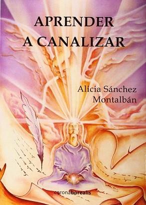 APRENDE A CANALIZAR | 9788415465638 | SÁNCHEZ MONTALBÁN, ALICIA