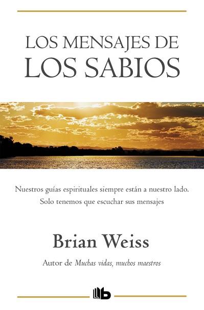 MENSAJES DE LOS SABIOS, LOS | 9788496581319 | WEISS, BRIAN L.