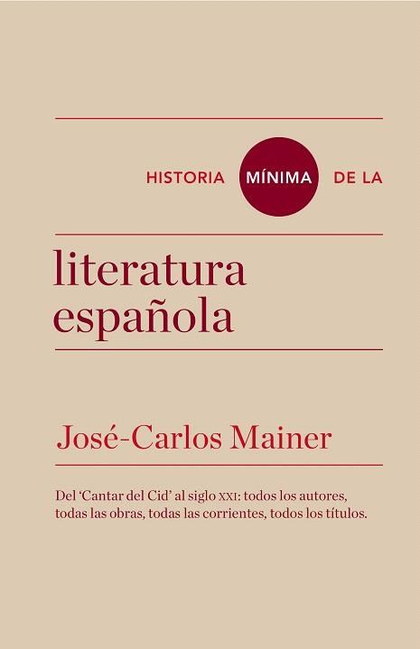 HISTORIA MÍNIMA DE LA LITERATURA ESPAÑOLA | 9788415832157 | MAINER, JOSÉ CARLOS | Llibreria L'Illa - Llibreria Online de Mollet - Comprar llibres online