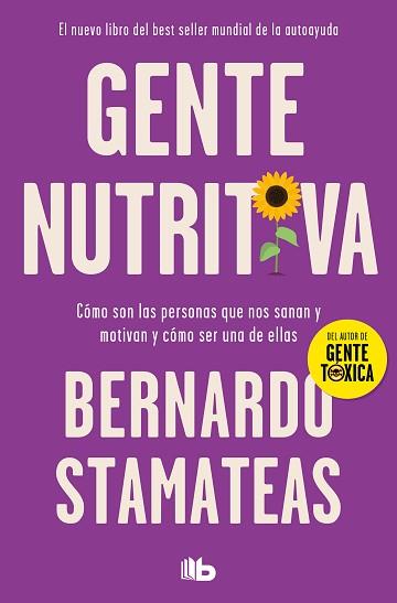 GENTE NUTRITIVA | 9788413147109 | STAMATEAS, BERNARDO | Llibreria L'Illa - Llibreria Online de Mollet - Comprar llibres online