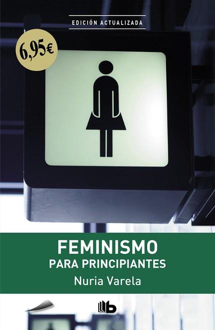 FEMINISMO PARA PRINCIPIANTES | 9788490705698 | VARELA, NURIA