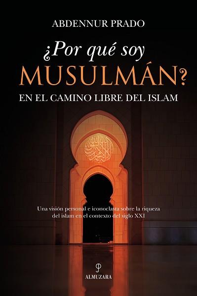 POR QUÉ SOY MUSULMÁN? | 9788410526471 | PRADO, ABDENNUR
