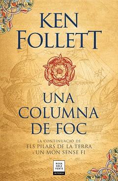 COLUMNA DE FOC (SAGA ELS PILARS DE LA TERRA 3) | 9788417444587 | FOLLETT, KEN