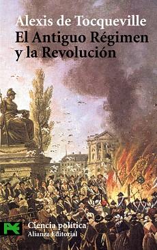 EL ANTIGUO REGIMEN Y LA REVOLUCION | 9788420658612 | TOCQUEVILLE, ALEXIS DE