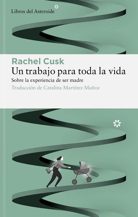 TRABAJO PARA TODA LA VIDA, UN | 9788417977771 | CUSK, RACHEL | Llibreria L'Illa - Llibreria Online de Mollet - Comprar llibres online