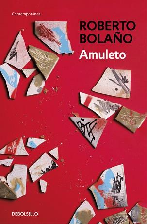 AMULETO | 9788466337076 | BOLAÑO, ROBERTO | Llibreria L'Illa - Llibreria Online de Mollet - Comprar llibres online